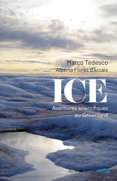 Emprunter Ice. Aventures scientifiques au Groenland livre