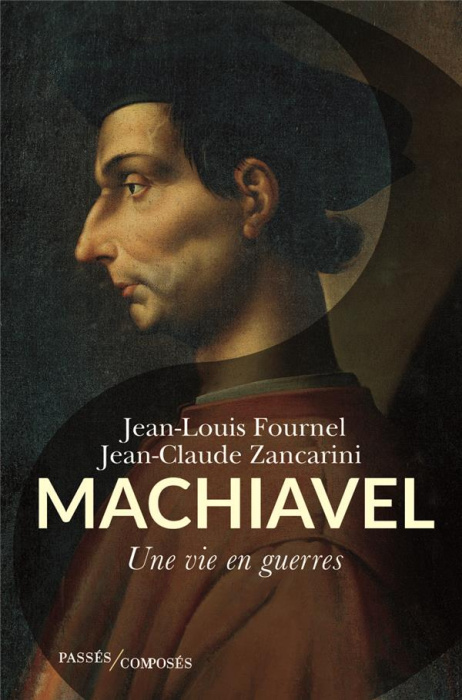 Emprunter Machiavel. Une vie en guerres livre
