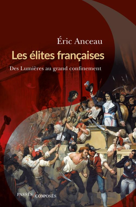 Emprunter Les élites françaises. Des Lumières au grand confinement livre