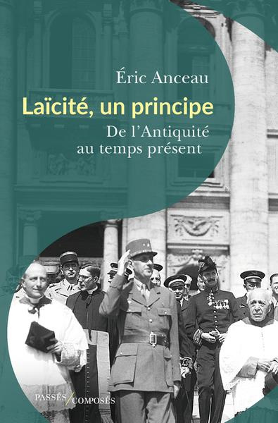 Emprunter Laïcité, un principe. De l'Antiquité au temps présent livre