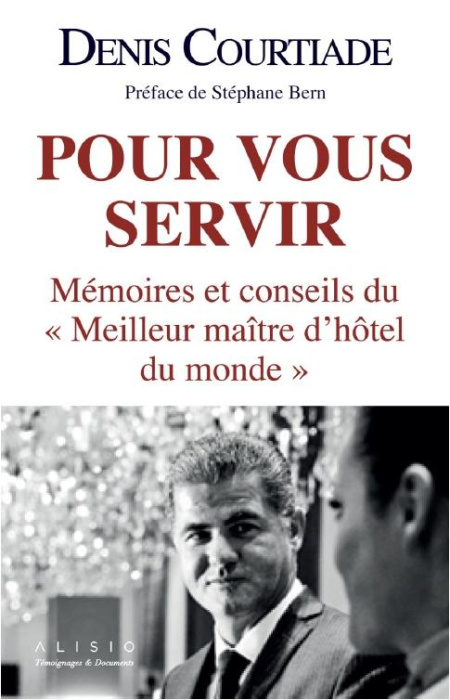Emprunter Pour vous servir. Les secrets du 