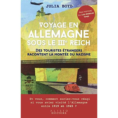 Emprunter Voyage en Allemagne sous le IIIe Reich. Des touristes étrangers racontent la montée du nazisme livre