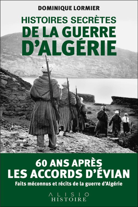 Emprunter Histoires secrètes de la guerre d'Algérie livre
