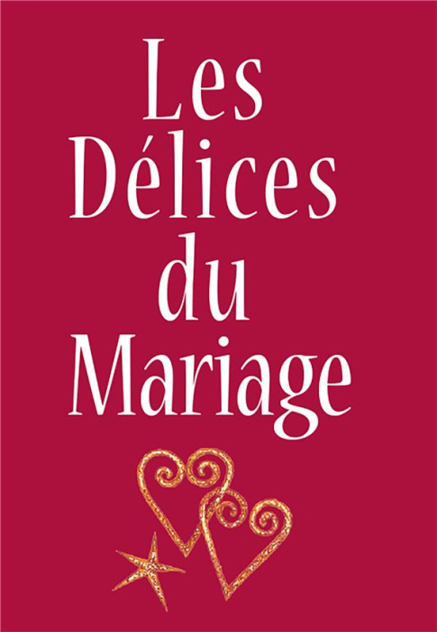 Emprunter Les délices du mariage livre