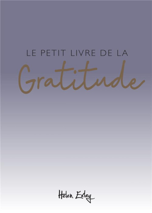 Emprunter Le petit livre de la gratitude livre