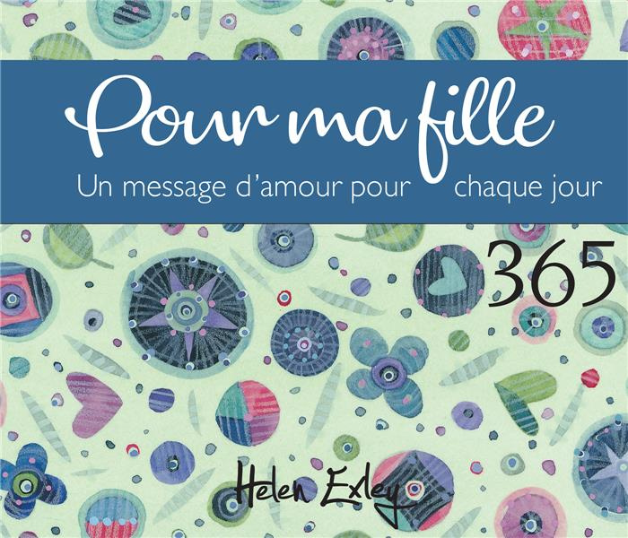 Emprunter Pour ma fille. Un message d'amour pour chaque jour livre