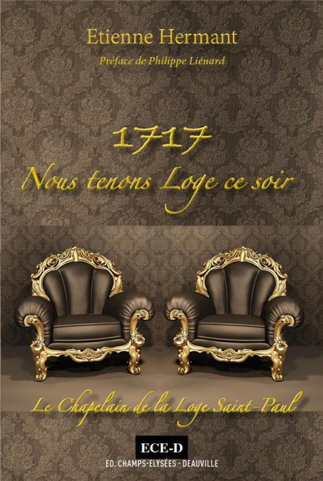 Emprunter 1717. Nous tenons Loge ce soir.. Le chapelain de la Loge Saint-Paul livre