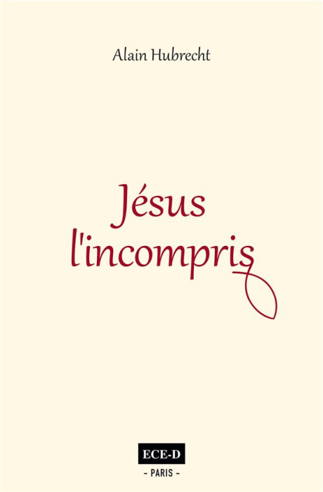 Emprunter Jésus l'incompris livre