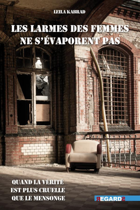 Emprunter Les larmes des femmes ne s'évaporent pas. Quand la vérité est plus cruelle que le mensonge livre