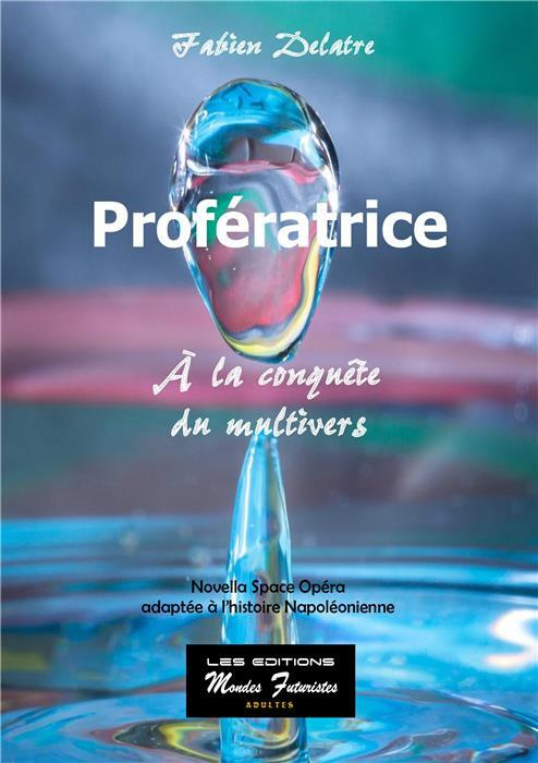 Emprunter Profératrice. A la conquête du multivers livre