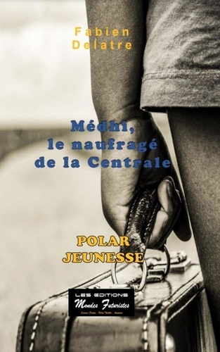 Emprunter Les enfants de la famille Duron Tome 1 : Medhi, le naufragé de la centrale livre