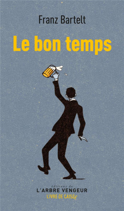Emprunter Le bon temps. Suivi de La bonne heure livre