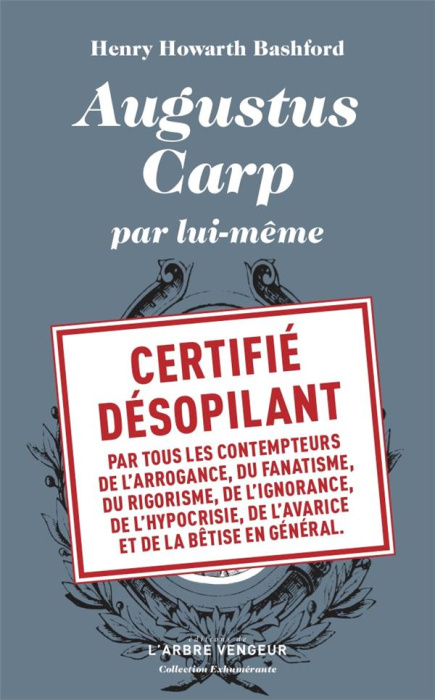 Emprunter Augustus Carp Esq. par lui-même. Ou l'autobiographie d'un authentique honnête homme livre