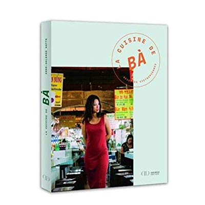 Emprunter La cuisine de Bà. Recettes vietnamiennes livre