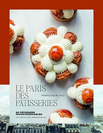 Emprunter Le Paris des pâtisseries livre