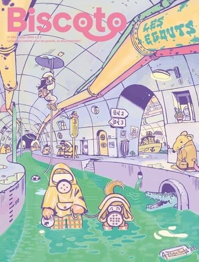 Emprunter Biscoto N° 124, mars 2024 : Les égoûts livre