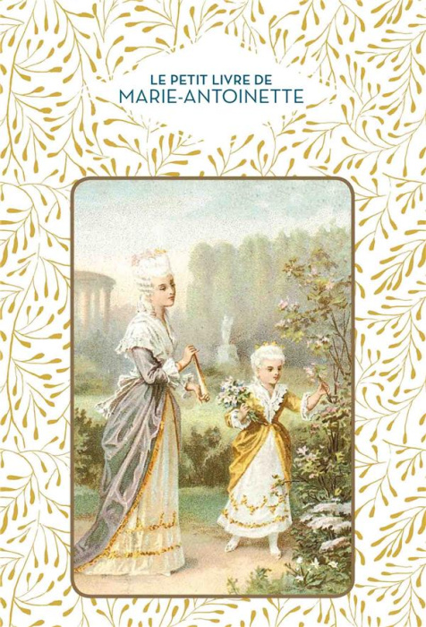 Emprunter Le Petit livre de Marie-Antoinette livre