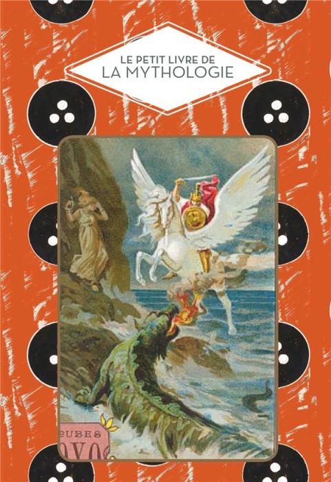 Emprunter Le petit livre de la mythologie livre