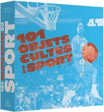 Emprunter 100 objets culte du sport livre
