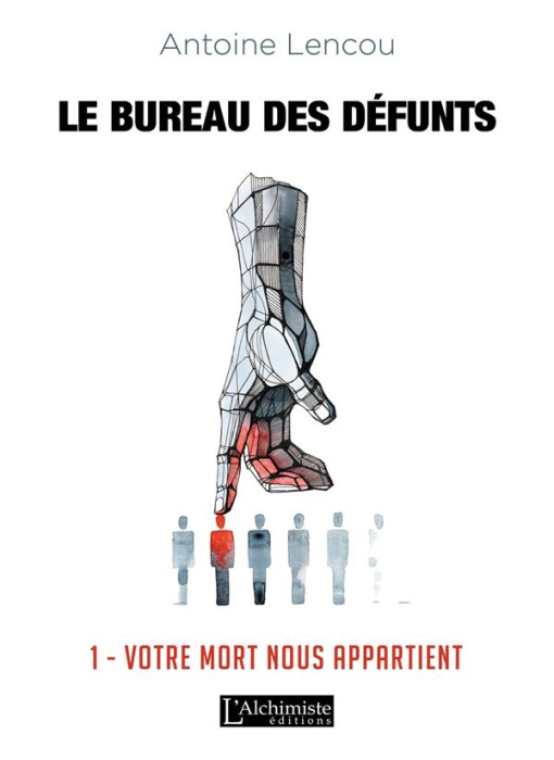 Emprunter Le bureau des défunts Tome 1 : Votre mort nous appartient livre