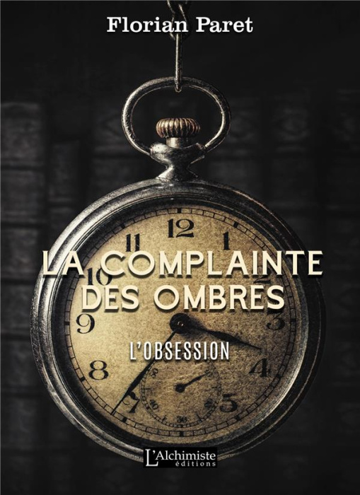 Emprunter La complainte des ombres Tome 2 : L'obsession livre