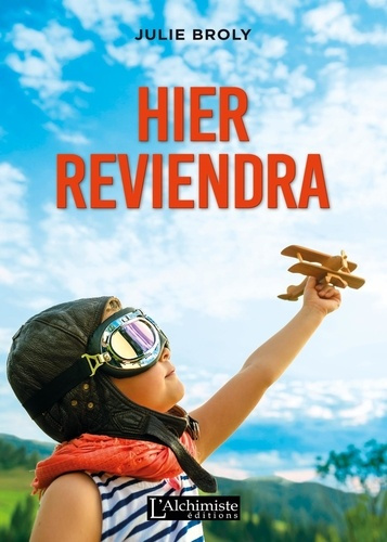 Emprunter Hier reviendra livre