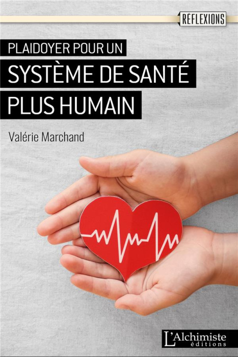 Emprunter Plaidoyer pour un système de santé plus humain. Soigner sans se nier soi livre