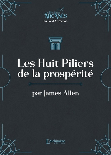 Emprunter Les huit piliers de la prospérité livre