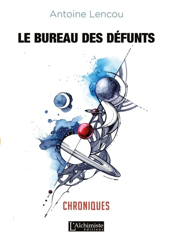 Emprunter Le bureau des défunts. Chroniques livre