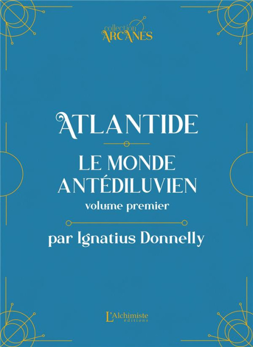 Emprunter Atlantide : Le monde antédiluvien. Tome 1 livre