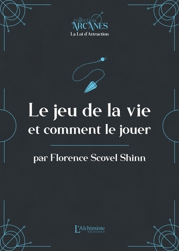 Emprunter Le jeu de la vie et comment le jouer. La Loi d'Attraction livre