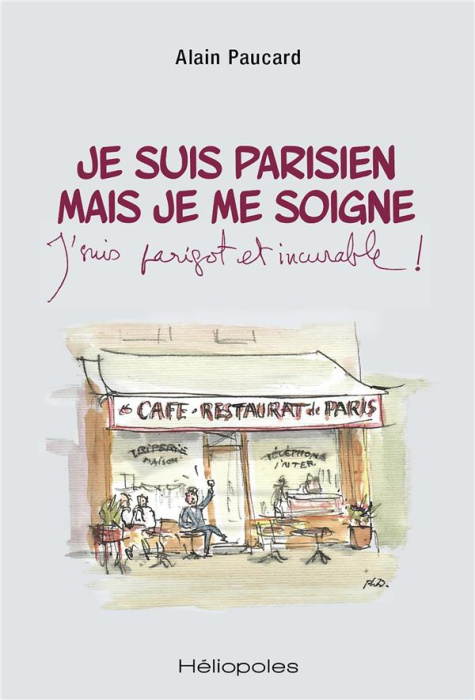 Emprunter Je suis parisien mais je me soigne livre