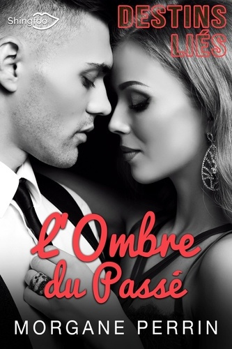 Emprunter Destins liés. L'ombre du passé livre