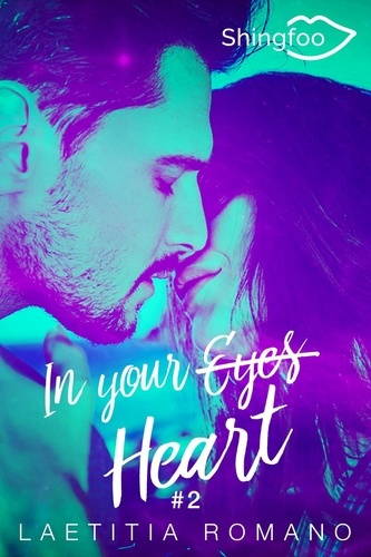 Emprunter In Your Eyes Tome 2 : In Your Heart livre