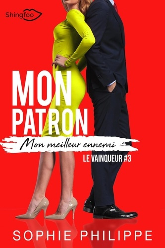 Emprunter Mon patron, mon meilleur ennemi Tome 3 : Le vainqueur livre