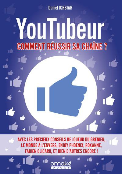 Emprunter Youtubeur : comment réussir sa chaîne ? livre