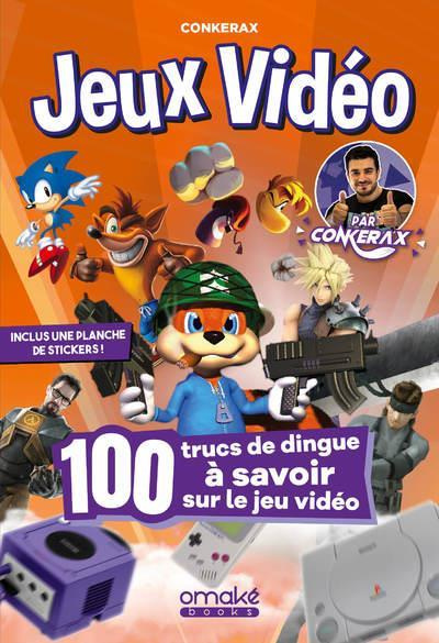 Emprunter Jeux vidéos. 100 trucs de dingue à savoir sur le jeu vidéo - Inclus une planche de stickers ! livre