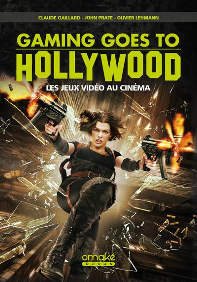 Emprunter Gaming goes to Hollywood. Les jeux vidéo au cinéma livre