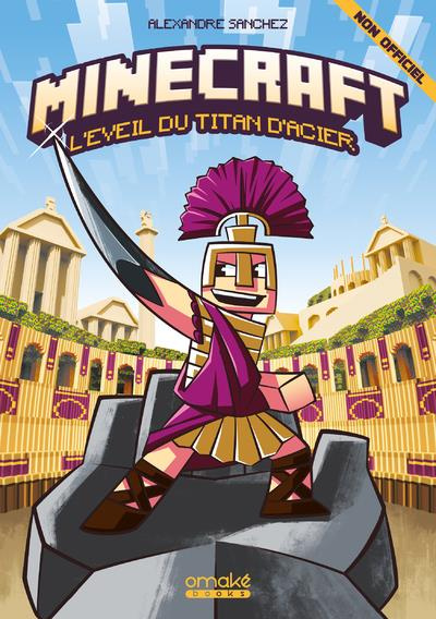Emprunter Minecraft : L'éveil du Titan d'acier livre