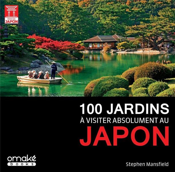 Emprunter 100 jardins à visiter absolument au Japon livre