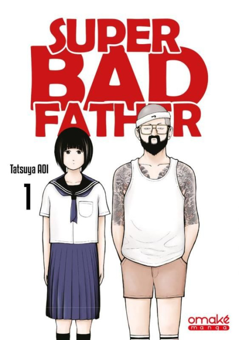 Emprunter Super Bad Father Tome 1 livre