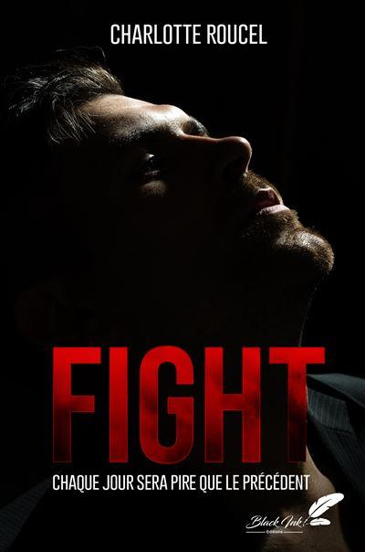 Emprunter Fight - chaque jour sera pire que le précédent livre