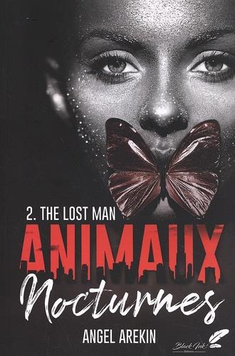 Emprunter Animaux nocturnes Tome 2 : The lost man livre