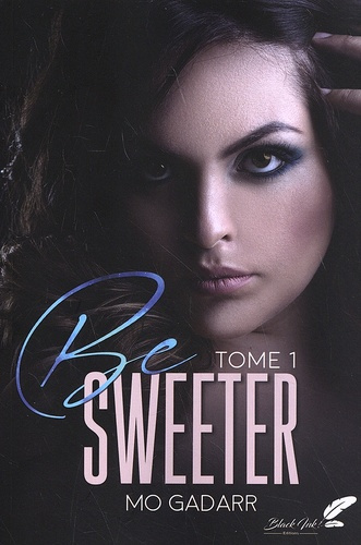 Emprunter Be sweeter Tome 1 livre