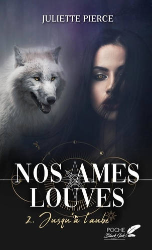 Emprunter Nos ames louves : tome 2 - jusqu'a l'aube (poche) livre