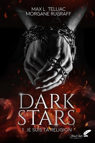 Emprunter Dark Stars Tome 1 : Je suis ta religion livre