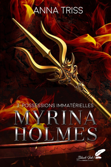 Emprunter MYRINA HOLMES : TOME 3 - POSSESSIONS IMMATERIELLES (Nouvelle Edition) livre