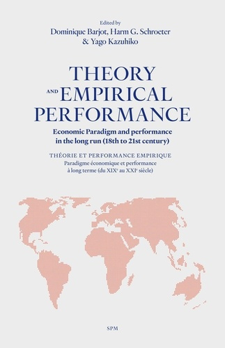 Emprunter Theory and Empirical Performance. Economic Paradigm and performance in the long run (18th to 21st ce livre