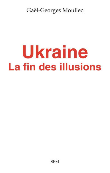Emprunter Ukraine. La fin des illusions livre
