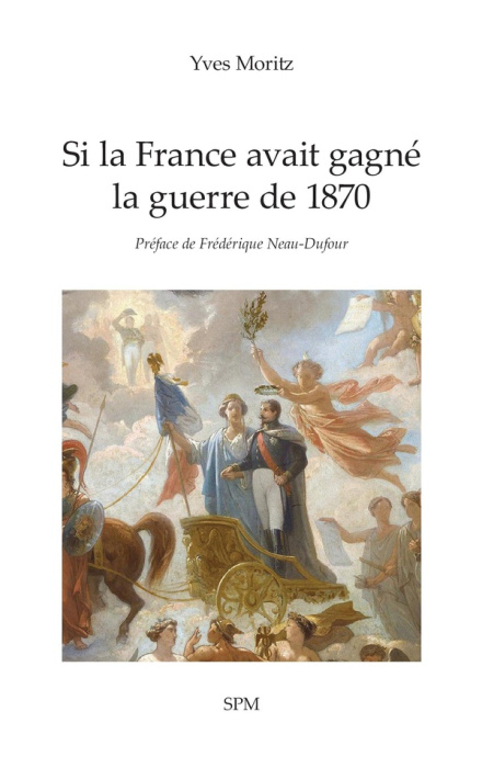 Emprunter Si la France avait gagné la guerre de 1870 livre